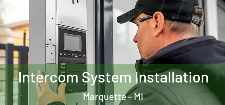 Intercom System Installation Marquette - MI