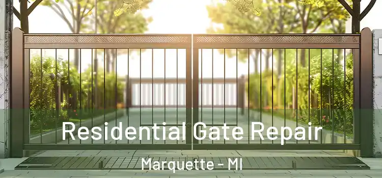 Residential Gate Repair Marquette - MI