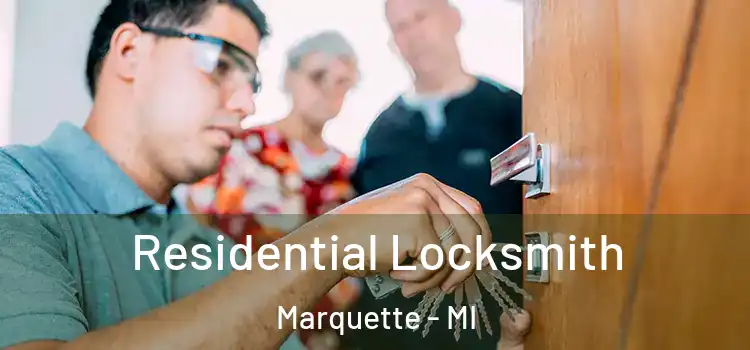 Residential Locksmith Marquette - MI