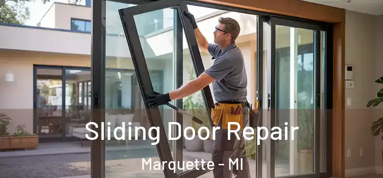 Sliding Door Repair Marquette - MI